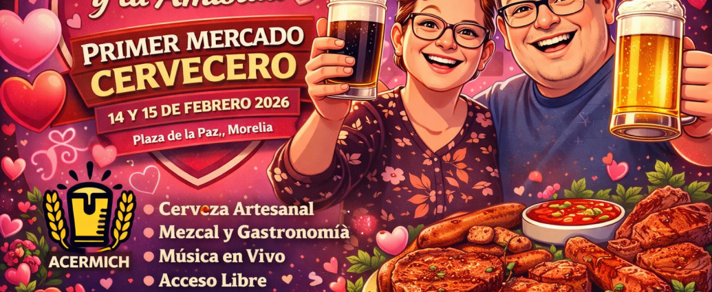 ACERMICH invita al Primer Mercado Cervecero 2026 en Morelia